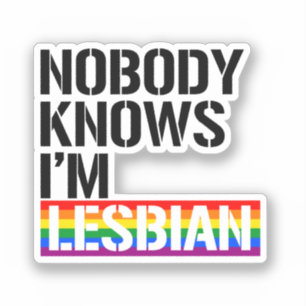 Nobody Knows I'm Lesbian