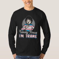 Nobody Knows I'm Trans Rainbow Pride LGBTQ Transge
