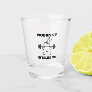 Nobody lifts like me funny bunny pun shot glass