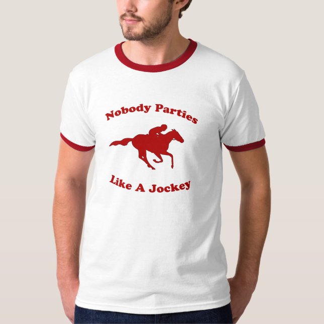 Nobody Parties Like A Jockey T-Shirt (Front)