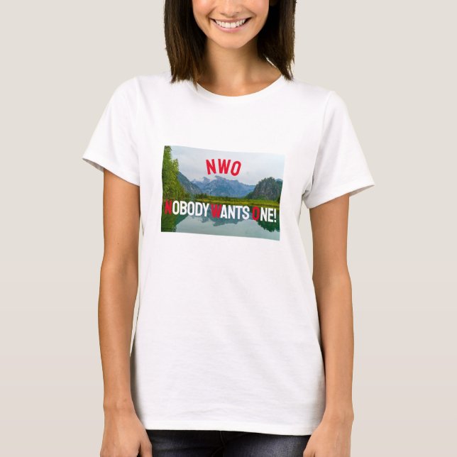 Nobody Wants One (light) T-Shirt (Front)
