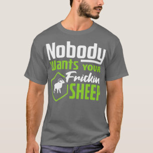 Nobody Wants Your Sheep Settlers Board Game Night  T-Shirt