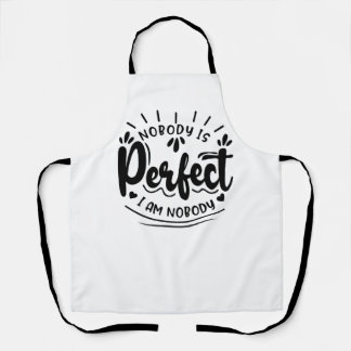 "Nobody's Perfect: A Playful Take on Perfection" Apron