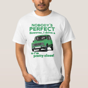 Nobody's perfect with Renault 4L T-Shirt