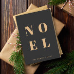 Noel Black and Gold | Trendy Stylish Christmas Holiday Card<br><div class="desc">Simple,  stylish & bold "Noel" quote art folded holiday card in elegant gold on a luxe black background in modern minimalist typographic style. The greeting,  family name & year can be easily personalised for a unique and personal holiday card which stands out from the crowd!</div>