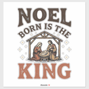 Noel Born Is the King Vintage Nativity Christmas