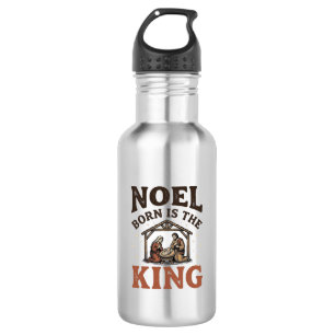 Noel Born Is the King Vintage Nativity Christmas 532 Ml Water Bottle