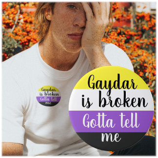 Non-binary | Gaydar is broken |  7.5 Cm Round Badge