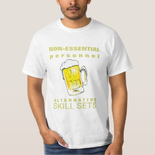 Non-Essential Personnel Beer Drinking Skill Sets T-Shirt