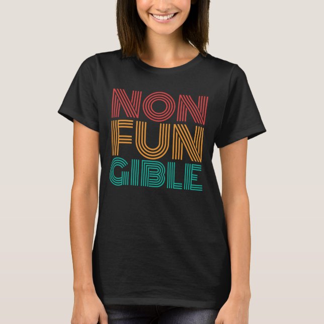 NON FUN GIBLE -  NFT T-Shirt (Front)