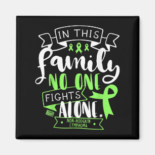Non-hodgkin Lymphoma Awareness Family No Alone Quo Magnet