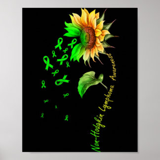 Non-Hodgkin Lymphoma Suower Shirt Poster
