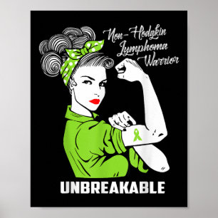 Non-hodgkin Lymphoma Warrior Unbreakable Awareness Poster