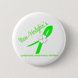 NON-HODGKINS LYMPHOMA AWARENESS 6 CM ROUND BADGE