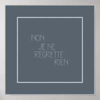 Non, Je Ne Regrette Rien-No, I Regret Nothing