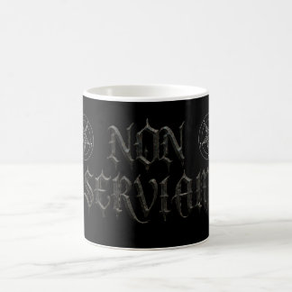 NON SERVIAM COFFEE MUG