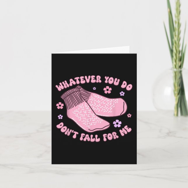 Non Slip Socks Dont Fall For Me Funny PCT CNA Nurs Card (Front)