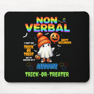 Non-verbal Ausome Trick-or-treater Halloween Autis Mouse Pad