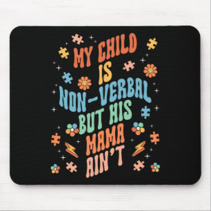Non Verbal Autistic Nonspeaking Speech Mouse Pad