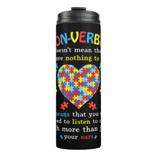 Non-verbal Doesn't Mean I Have Nothing To Say It M Thermal Tumbler