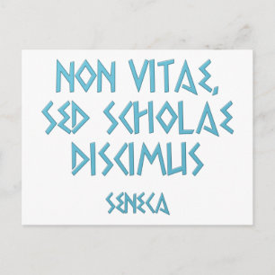 Non vitae sed scholae discimus Seneca Postcard
