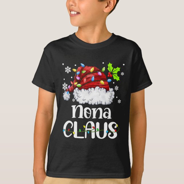 Nona Claus Santa Hat Christmas Light Xmas Family  T-Shirt (Front)