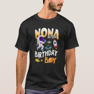Nona Of The Birthday Astronaut Boy Space Theme   T-Shirt