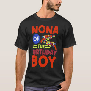 Nona Of The Birthday Boy Lazer Tag Bday Party Cele T-Shirt