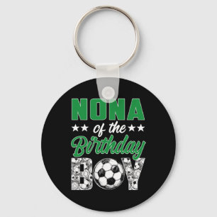 Nona Of The Birthday Boy Soccer Family Matching Key Ring
