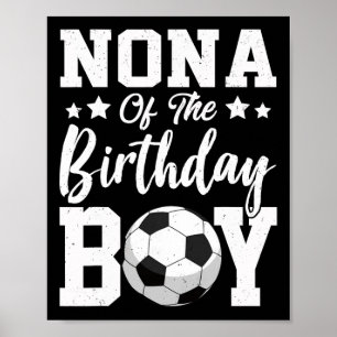 Nona Of The Birthday Boy Soccer Matching Family Poster