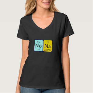 Nona periodic table name shirt