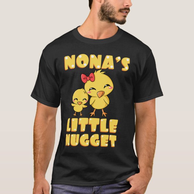 Nona's Little Nugget Chicken Lover Grandmother Mot T-Shirt (Front)