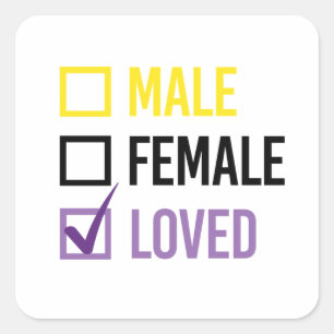 Nonbinary and Loved Square Sticker