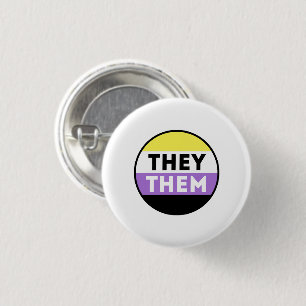 Nonbinary Button Pronouns - They Them