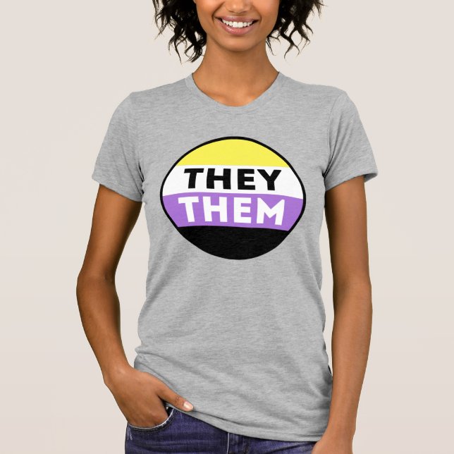 Nonbinary Button Pronouns - They Them T-Shirt (Front)