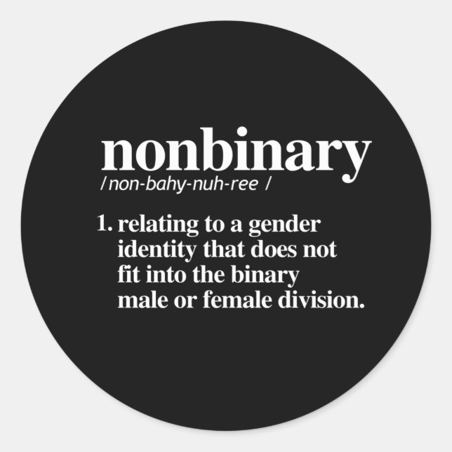 Nonbinary Definition Classic Round Sticker (Front)