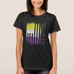 Nonbinary Flag Enby Real Leaders Lead With Love T-Shirt
