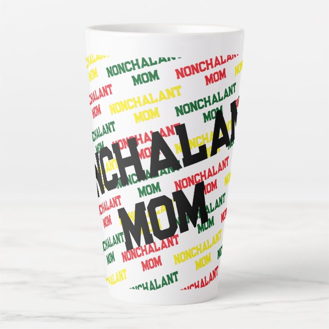 Nonchalant Mum Mother's Day Funny Mug (Front)