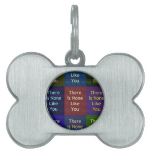 None Like You Pet Name Tag
