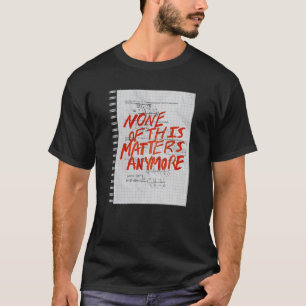 None Of This S Anymore - Math Homework Sticker T-Shirt