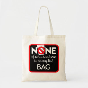 None Of What's In Here Is On My List Bag (v1)