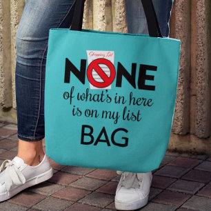 "None Of What's In Here Is On My List Bag" (v2) To Tote Bag