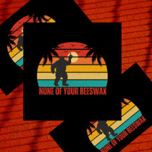 None Of Your Beeswax Bigfoot Middle Finger