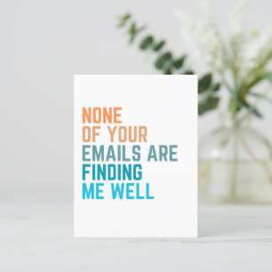 None Of Your Emails, Funny Coworker Gag Gifts Postcard