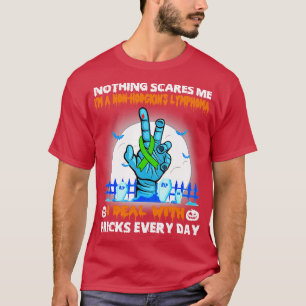NonHodgkins Lymphoma Awareness Nothing Scares Me H T-Shirt