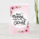 Nonna Birthday - Best Nonna in the World w/Flowers Card<br><div class="desc">Wish your Nonna happy birthday with this unique brush script typography design featuring the message, "To the Best Nonna in the World." Design is accented with beautiful pink watercolor flowers on blurred pink background. Inside has this placeholder text but can be customised with your message: There is no other Nonna...</div>