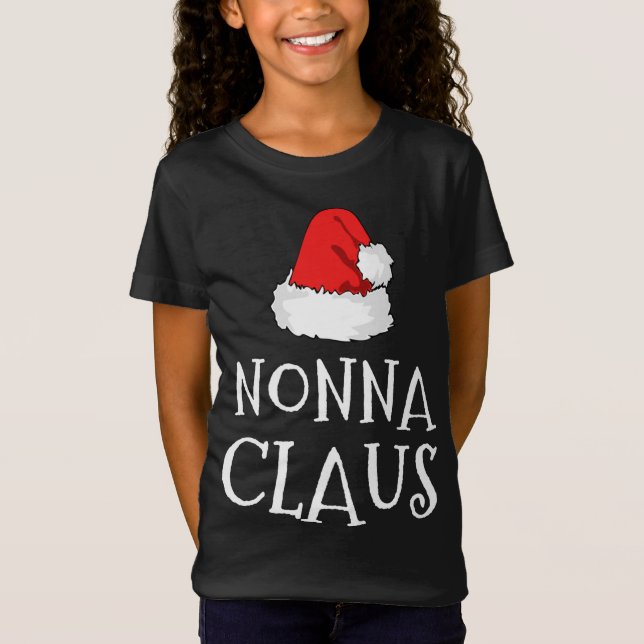 Nonna Claus Christmas Hat Family Pj Matching Group T-Shirt (Front)