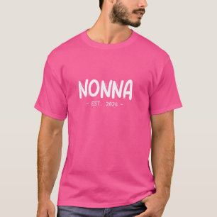 Nonna Est 2024 Lola Mother Day New Grandma Pregnan T-Shirt