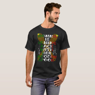 Nonna Is Coming Back With Her Wooden Spoon T-Shirt
