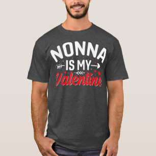 Nonna Is My Valentine Funny Valentine's Day T-Shirt